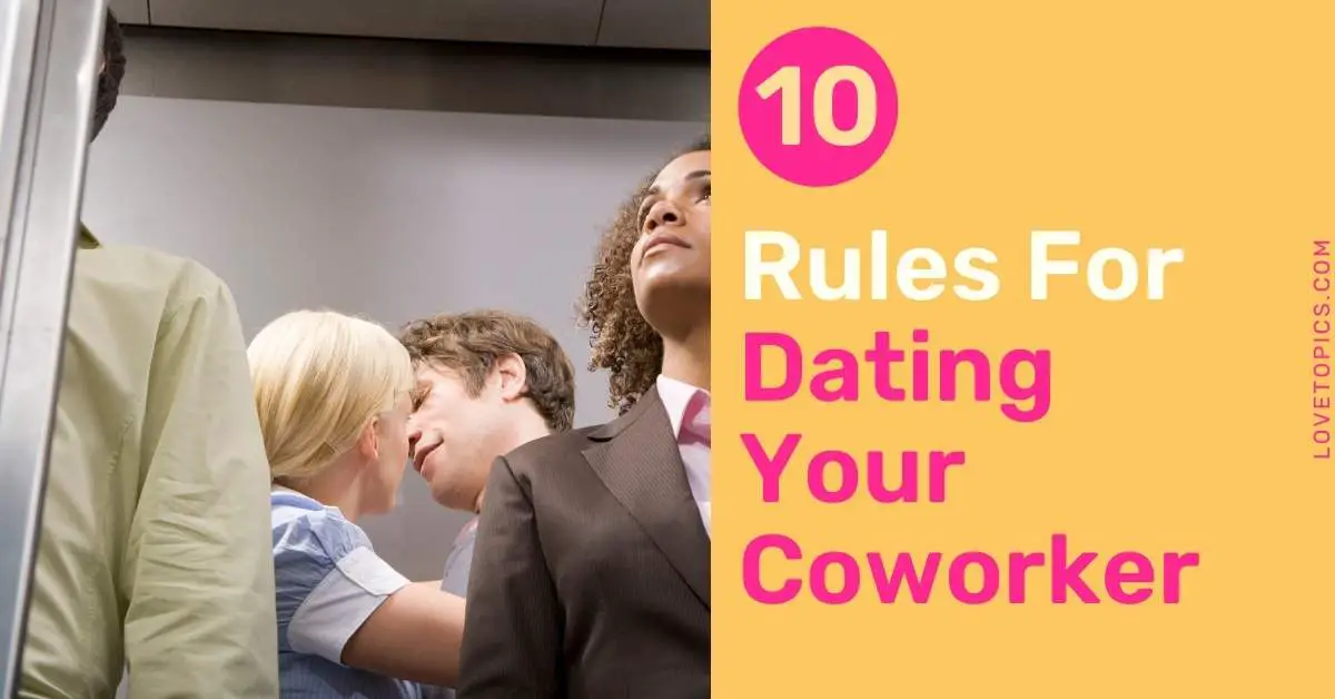 10 Rules For Dating Your Coworker