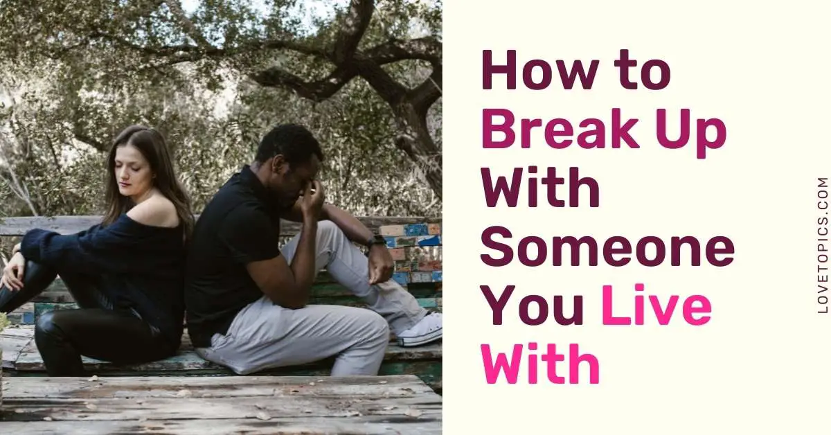 How to Break Up With Someone You Live With