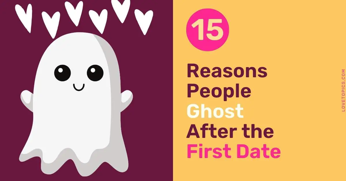 Reasons People Ghost After the First Date