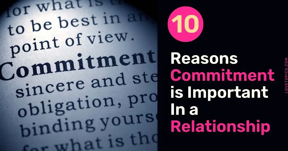 Reasons Commitment is Important In a Relationship