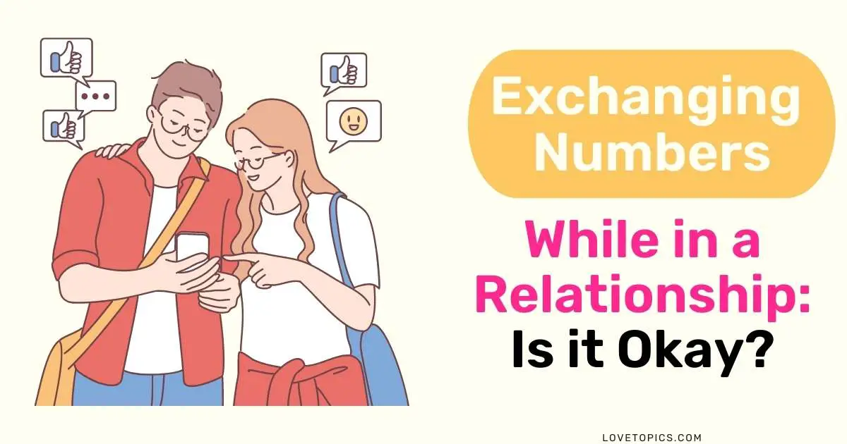is it okay to exchange phone numbers while in a relationship